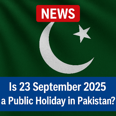 کیا پاکستان میں 23 ستمبر 2025 کو عام تعطیل ہے؟